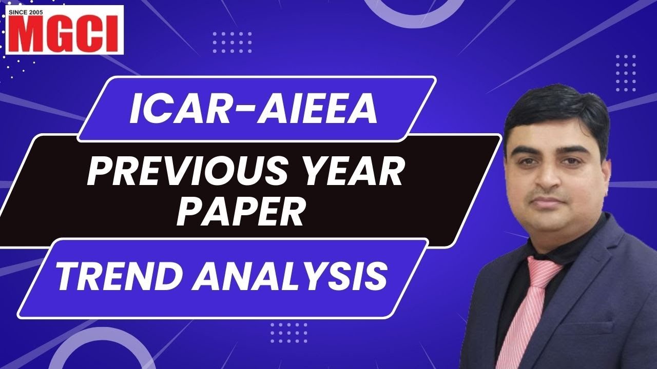 ICAR (AIEEA) Previous Year Paper Trend Analysis :: Agriculture :: MGCI :: Arvind Sharma Sir