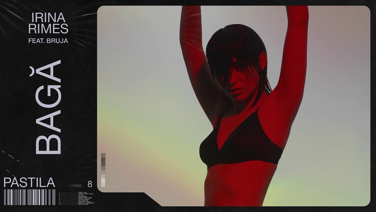 Irina Rimes feat. BRUJA - Baga