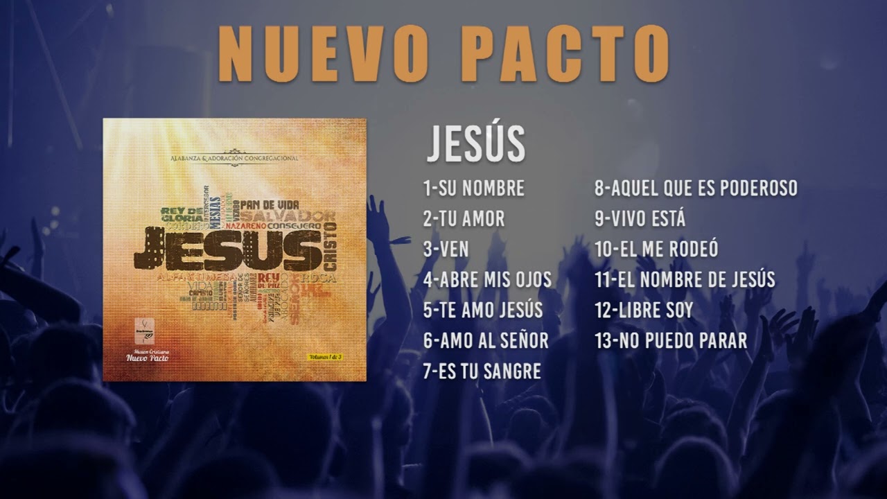 Jesús | @NuevoPactoMusic  | Álbum Completo