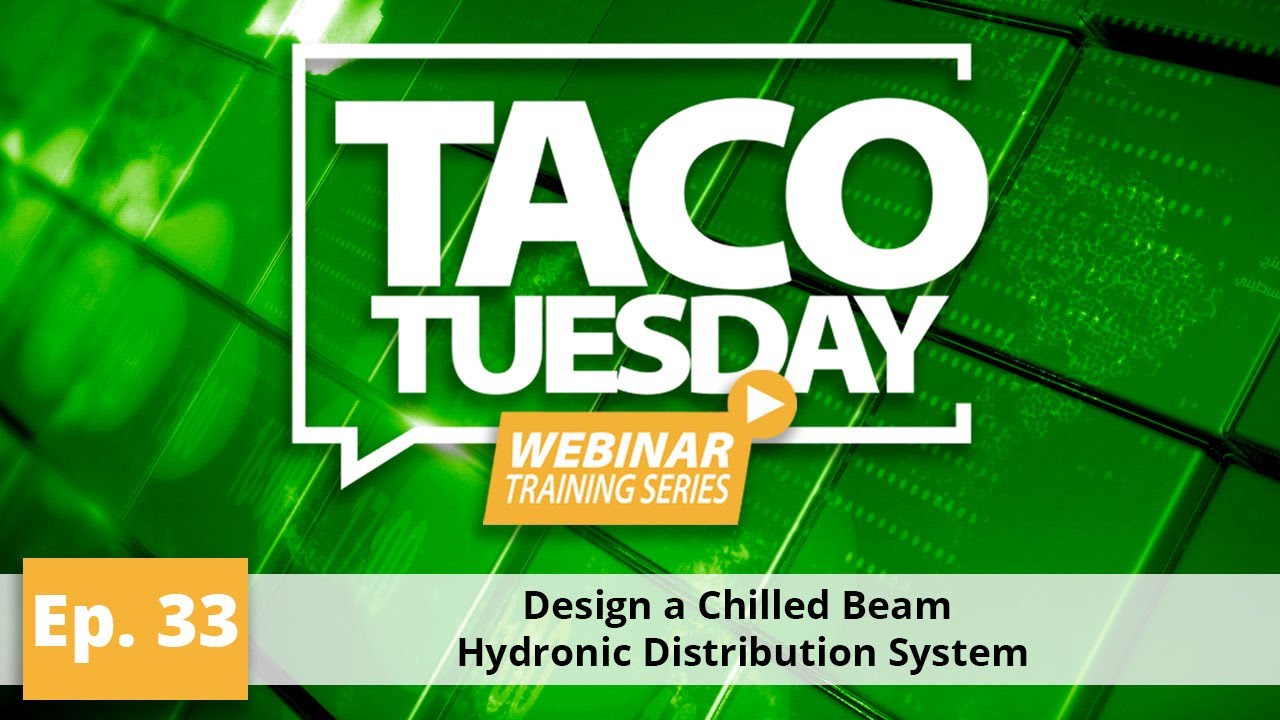 Design a Chilled Beam Hydronic Distribution System