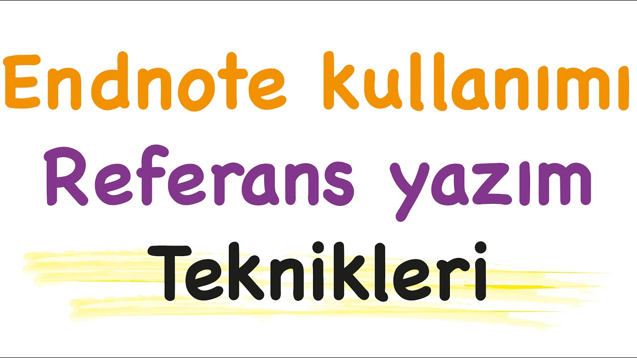 #15 Sıfırdan adım adım tez ve makale yazma rehberi: Endnote kullanımı ve referans yönetimi