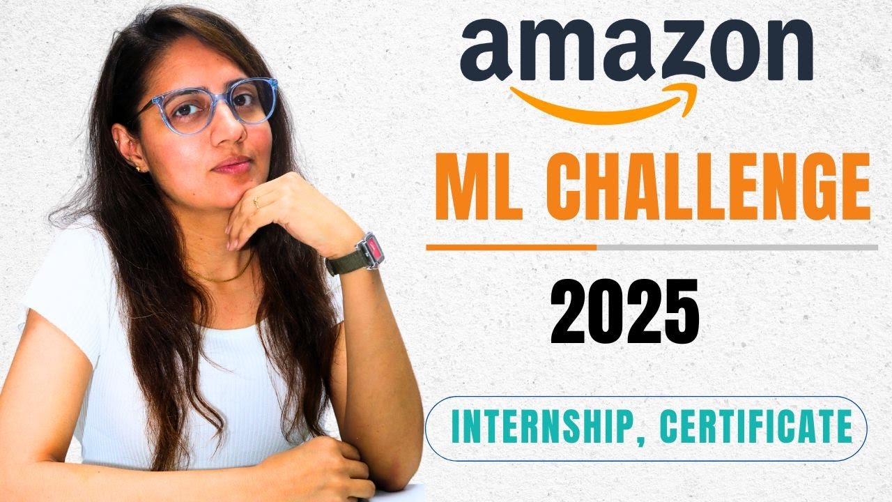 🔥Amazon ML Challenge 2025 | Internship , PPI & Certificate | Complete Details