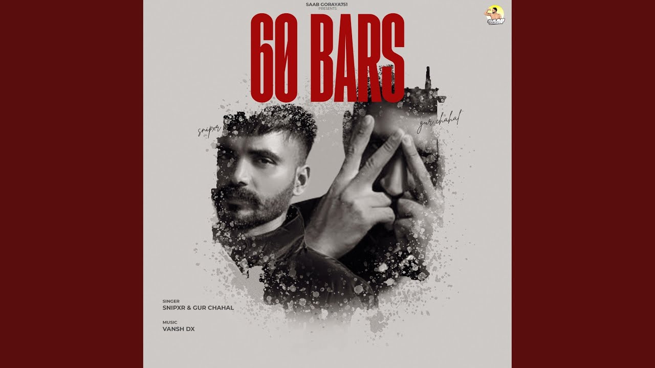 60 Bars (feat. Gurchahal)