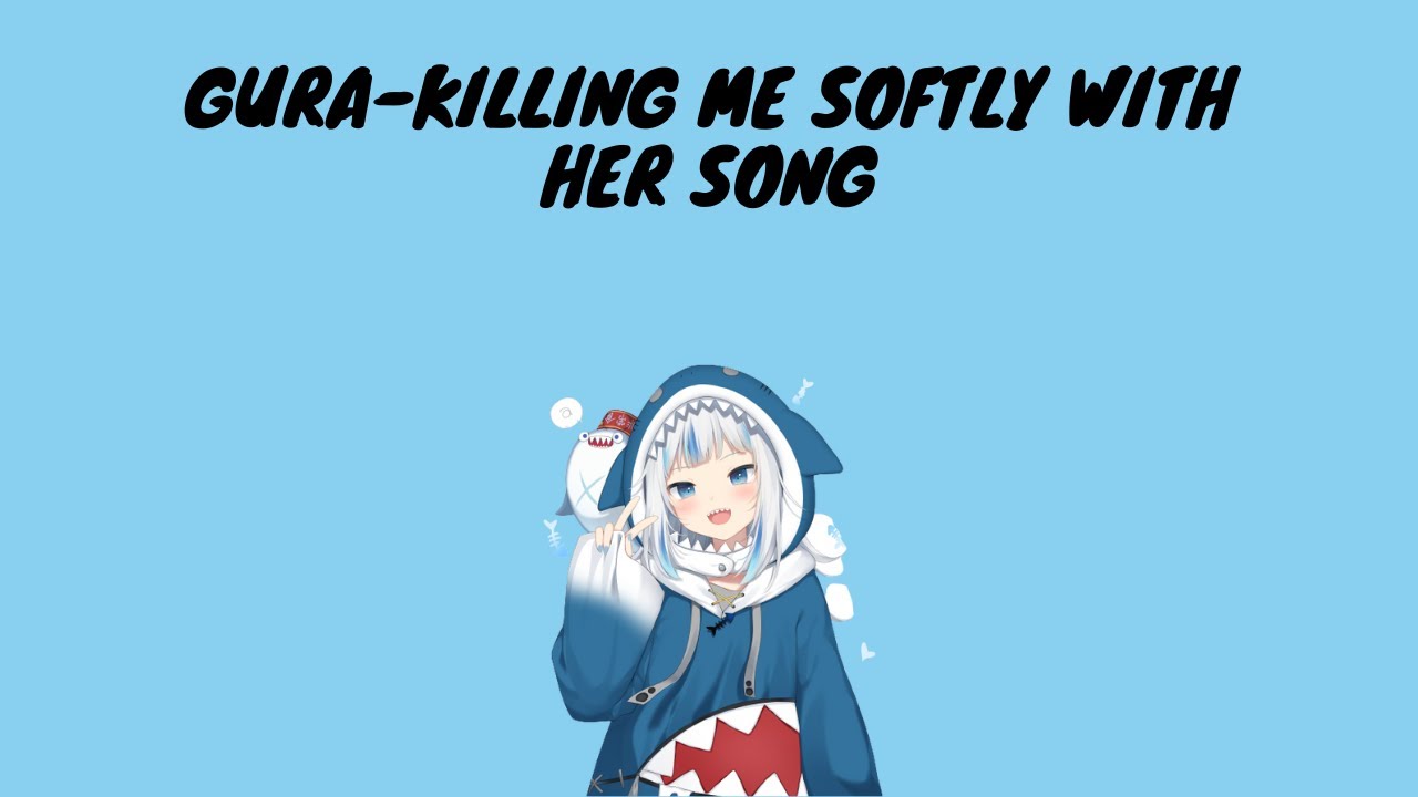 【Hololive/ Gawr Gura】Perry Como - Killing Me Softly With Her Song (中英字幕)(with lyrics)