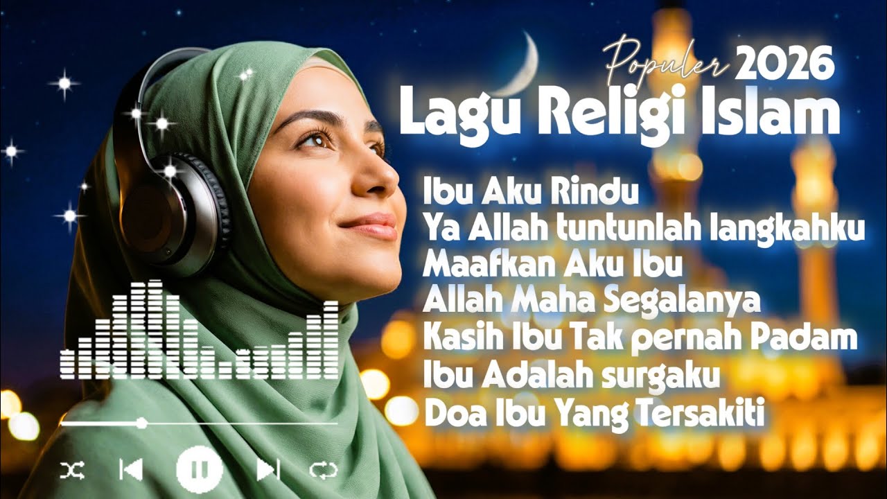 Kumpulan lagu religi islam populer 2026 || Ibu Aku Rindu || Penyejuk Jiwa dan Paling menyentuh Hati