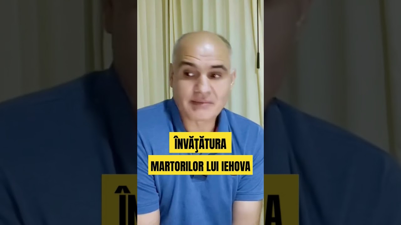 &Icirc;nvăţătura martorilor lui Iehova #vasilefilat #moldovacrestina