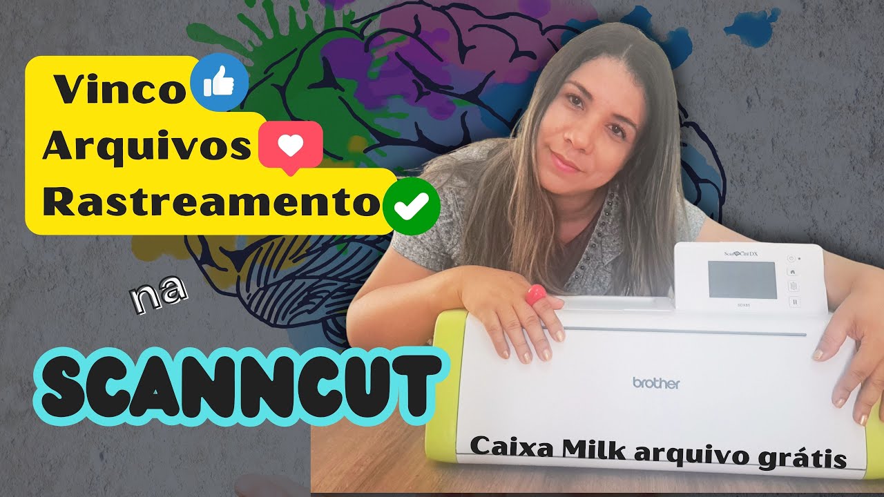 Como fazer Vinco na ScanNcut + Caixa Milk Gratis 👉Rastreamento e Arquivos