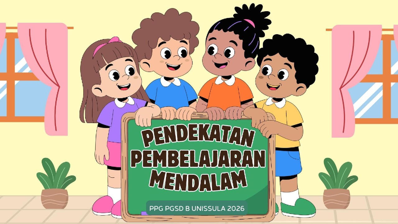 Pembelajaran Mendalam || PPG PGSD B UNISSULA Tahun 2026