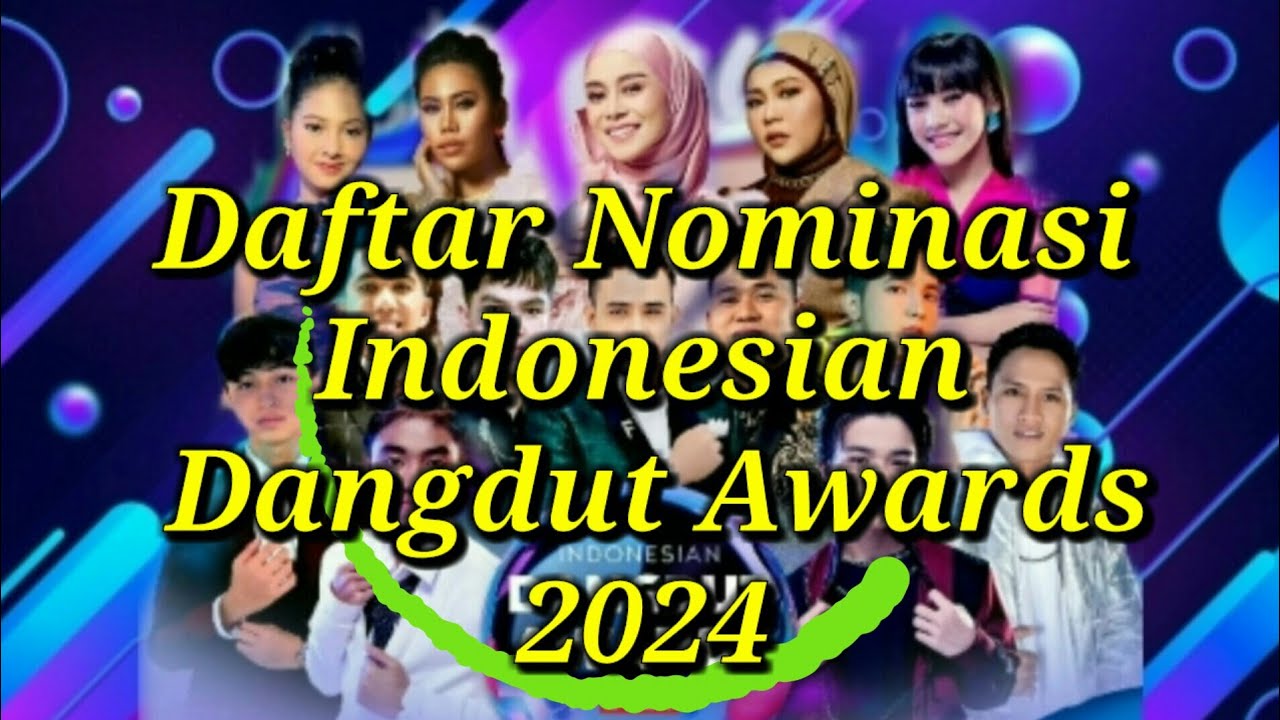NOMINASI INDONESIAN DANGDUT AWARDS 2024 ( FULL KATEGORI IDA 2024 ) | SEGERA DI INDOSIAR