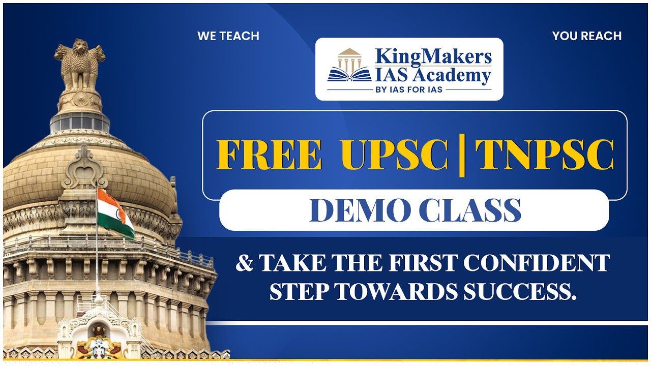 UPSC Free Demo Classes | KingMakers IAS Academy
