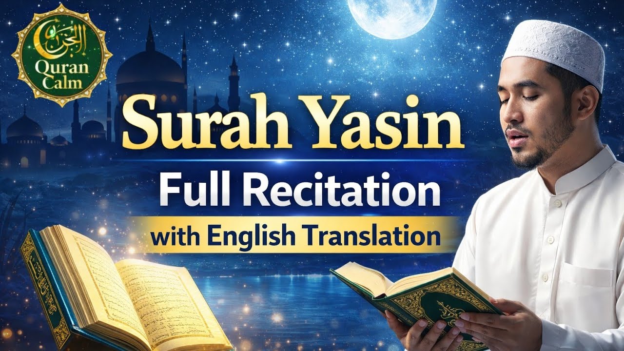 Surah Yasin Full Recitation with Translation | Listen Now