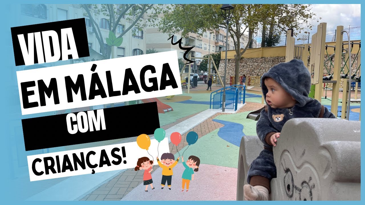 Diário de Rolê - Como é Criar Filhos em Málaga? Escolas, Custo de Vida e Adaptação 🎠