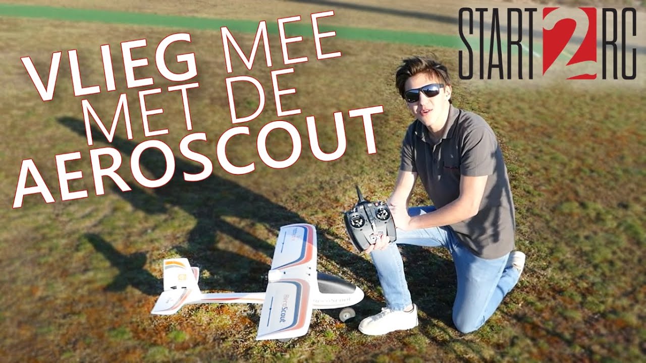 Eerste Vlucht | Aeroscout | Leer RC kennen met Start2RC