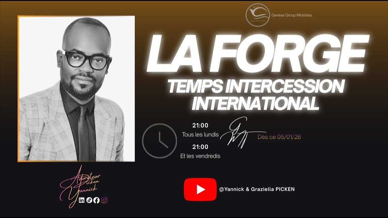 La Forge, Temps d’intercession international. Texte de base : Psaume 23:1 / Job 22:21