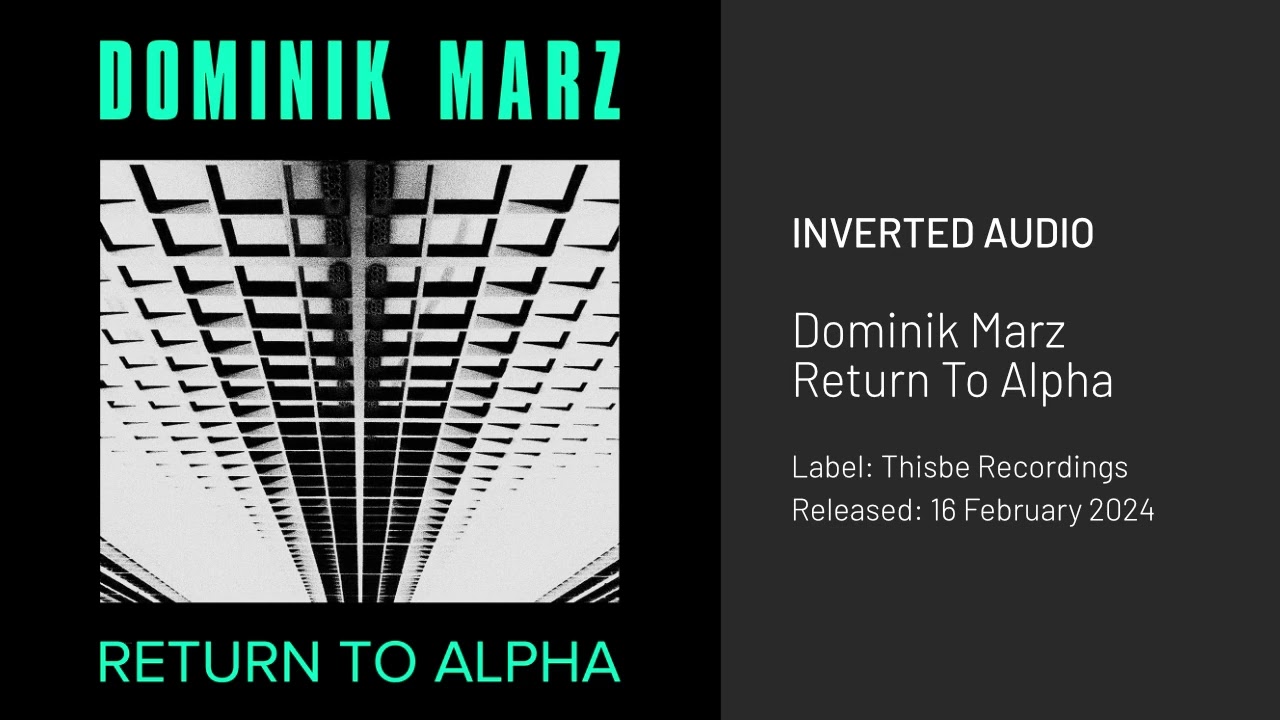 Dominik Marz - Return To Alpha [Thisbe Recordings]