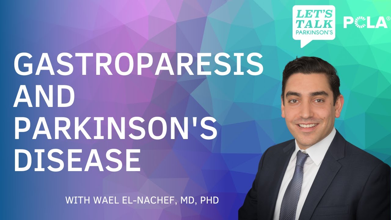 Gastroparesis and Parkinson’s