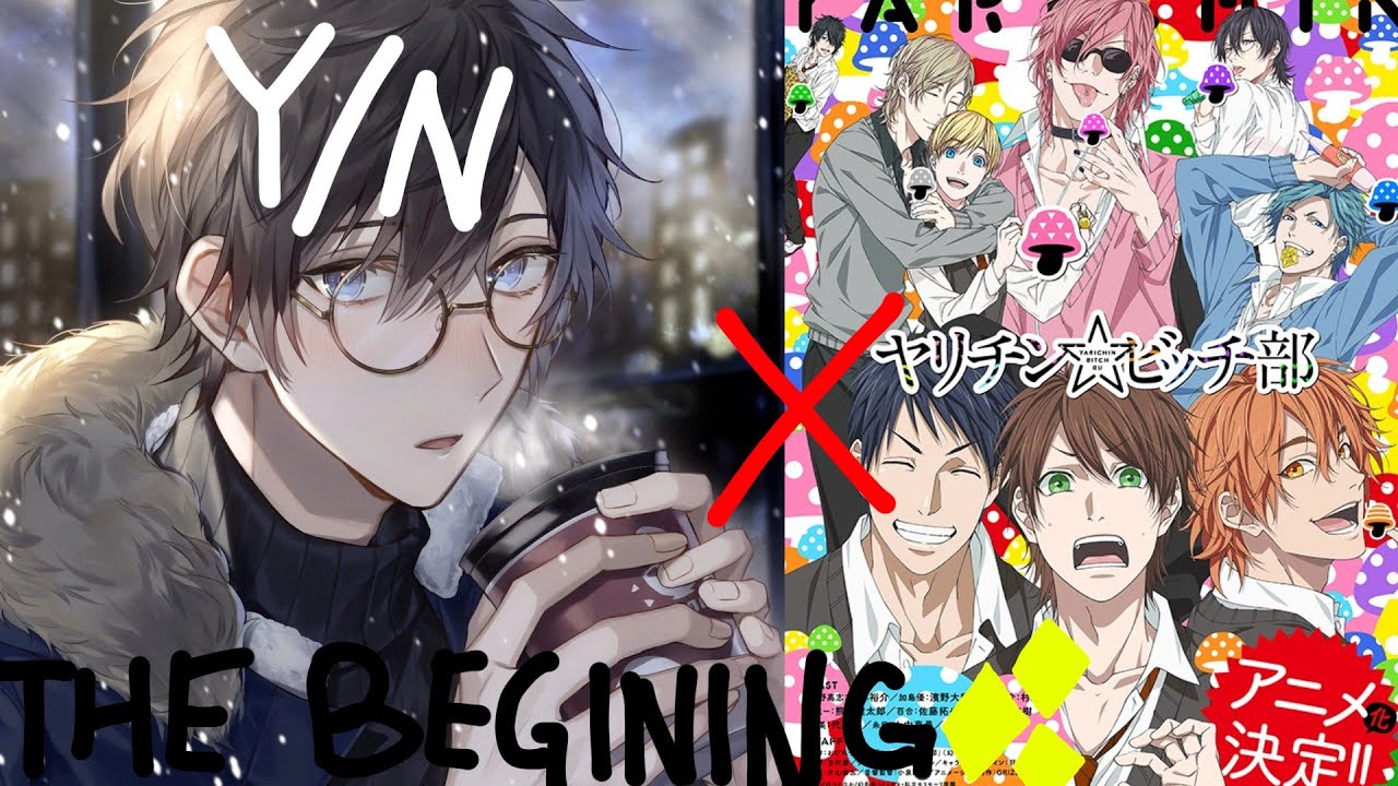 The Beginning || YBC x M! Y/N || ✨Y/N Harem✨