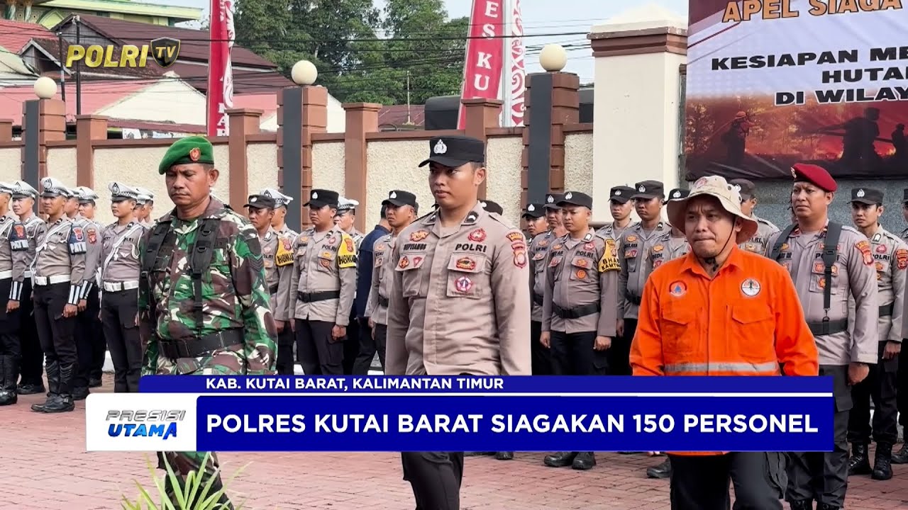 POLRES KUTAI BARAT GELAR APEL SIAGA KARHUTLA LIBATKAN FORKOPIMDA DAN INSTANSI TERKAIT