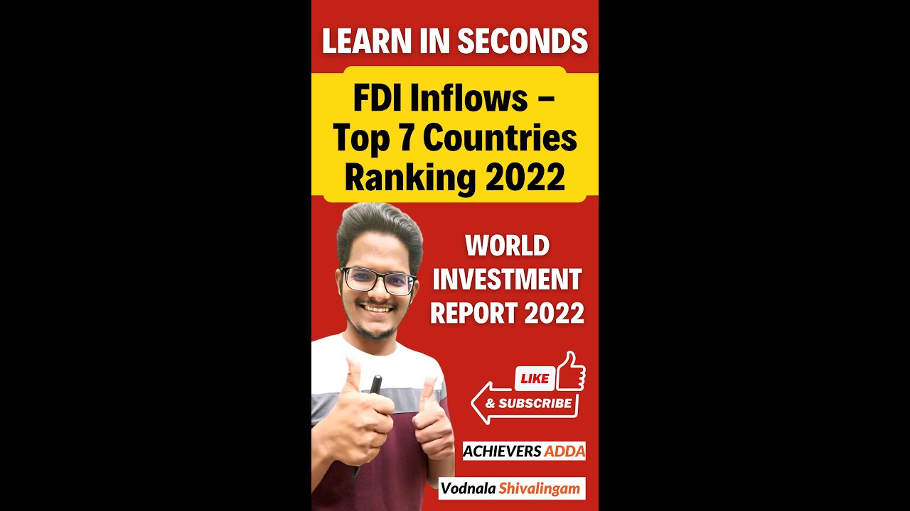 Top 7 Countries Ranking FDI INFLOWS 2021  | WORLD INVESTMENT REPORT 2022