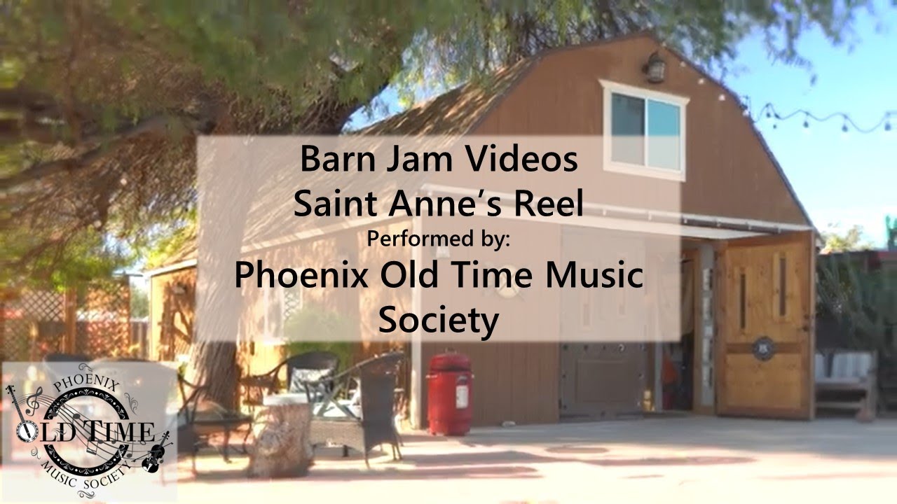 Saint Anne's Reel performed by the Phoenix Old Time Music Society