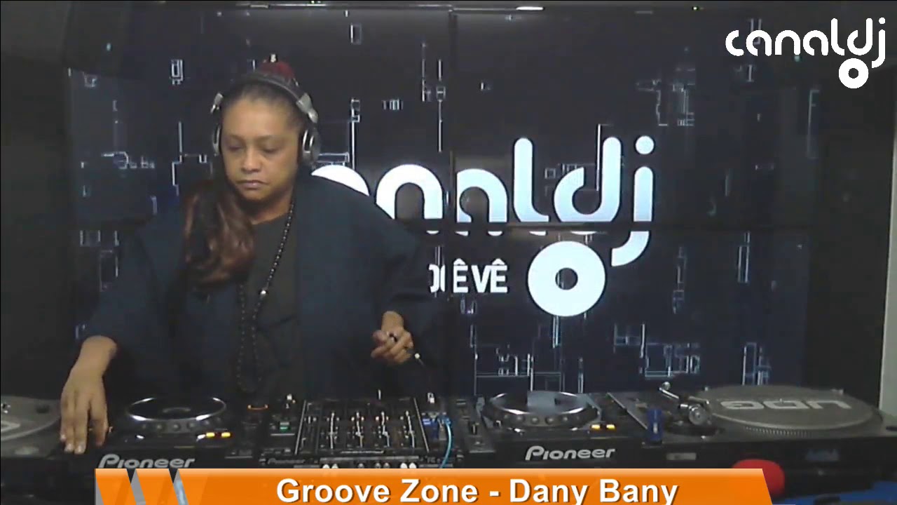 DJ Dany Bany - Eletronic Music - Programa Groove Zone - 08.05.2019