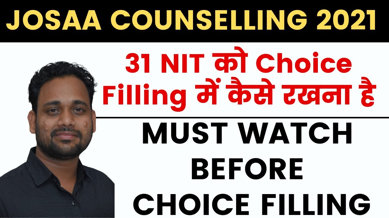 JOSAA COUNSELLING 2021|PERFECT ORDER FOR ALL NITs|CHOICE FILLING TIPS