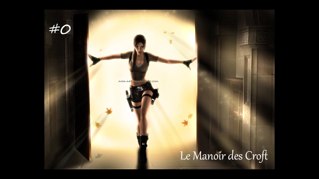 Tomb Raider Legend - #0 - Le Manoir des Croft (Solution complète)