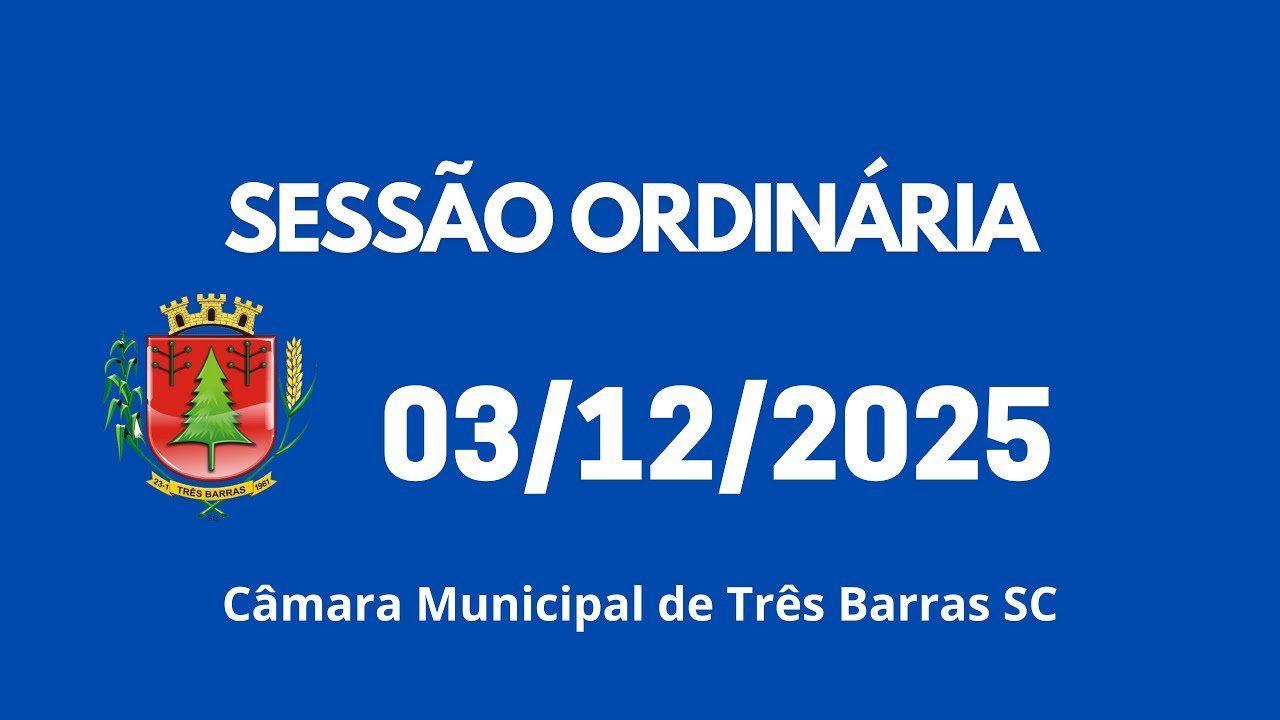 SESSÃO ORDINÁRIA 03/12/2025