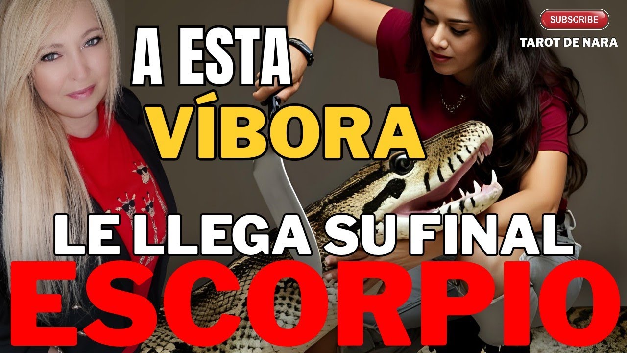 ESCORPIO♏A ESTA VÍBORA LE LLEGA SU FINAL!TE PISO PARA TENER TU 