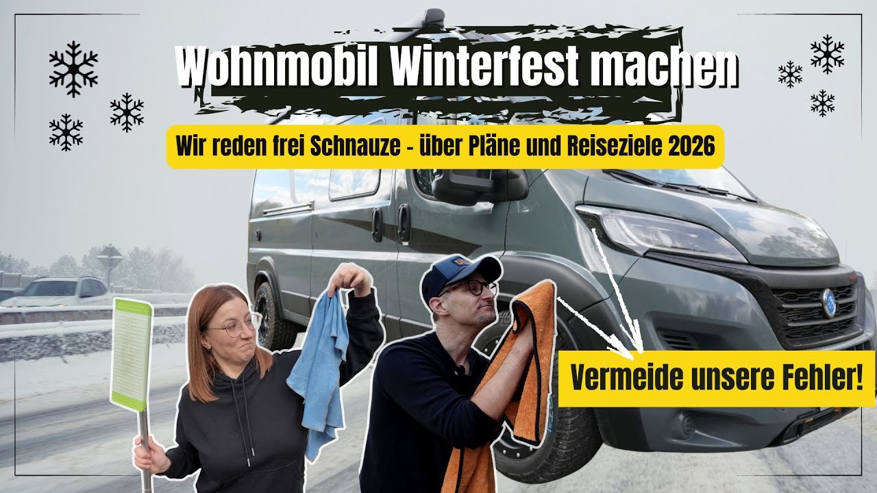 Camper ready für den Winter!Und wir verraten, was 2026 auf uns wartet.Reisepläne und Zukunftspläne