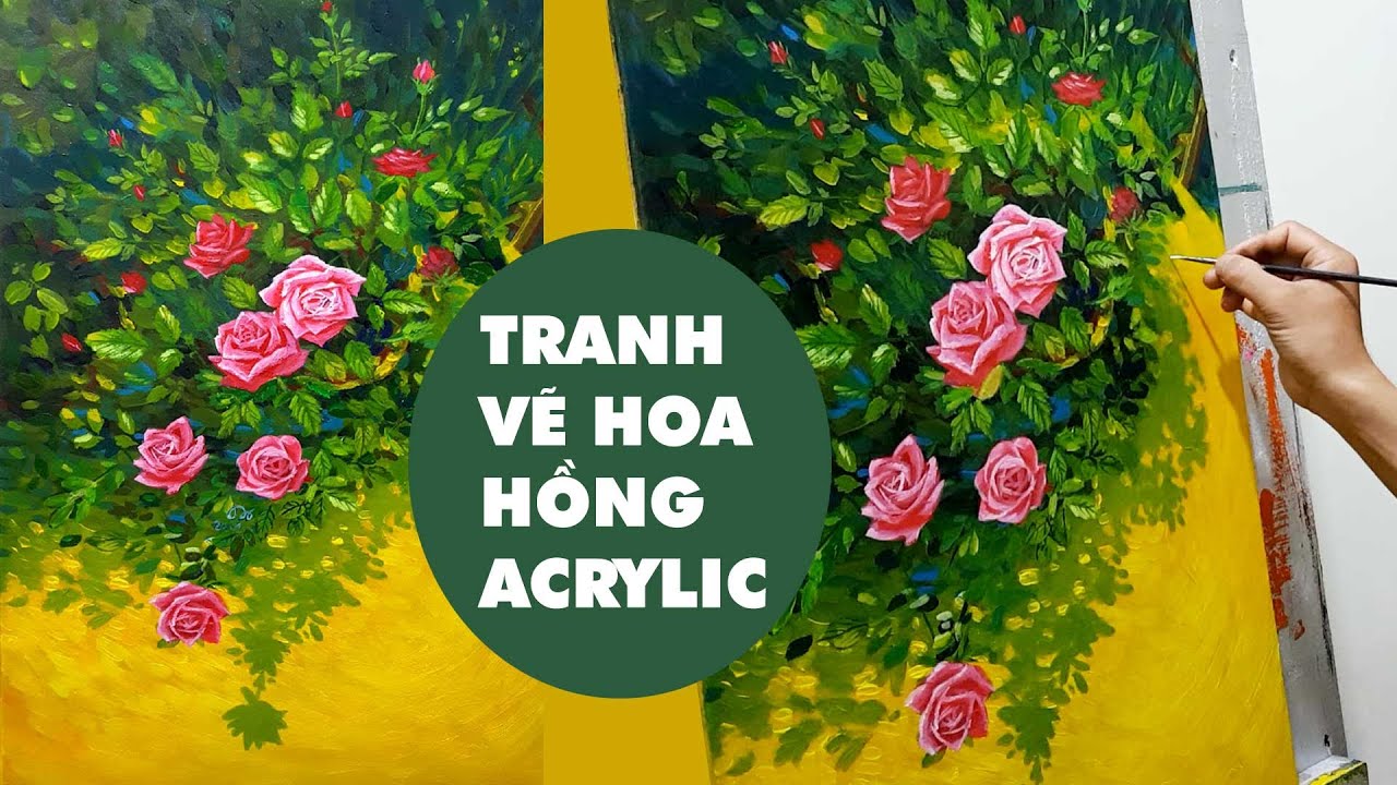 Vẽ hoa hồng bằng màu acrylic | Hướng dẫn cách vẽ cây hoa hồng