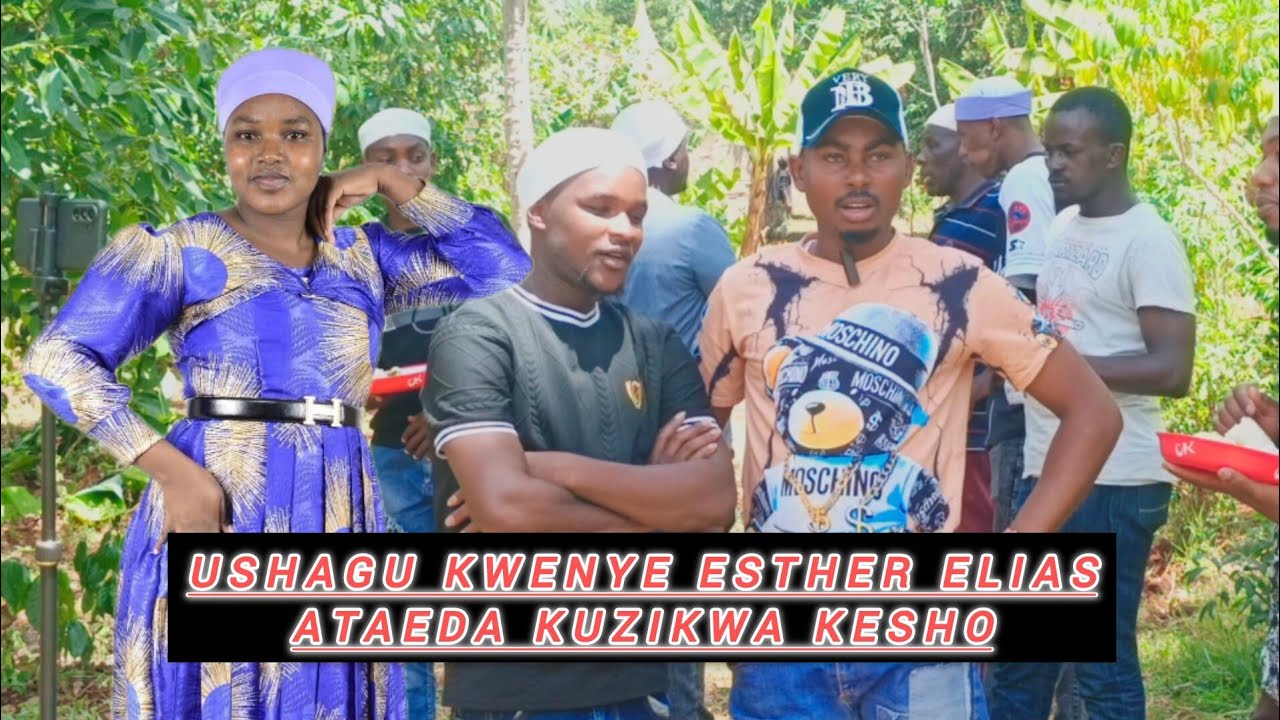 Ushago kwenye Esther Elias ataenda kuzikwa kesho