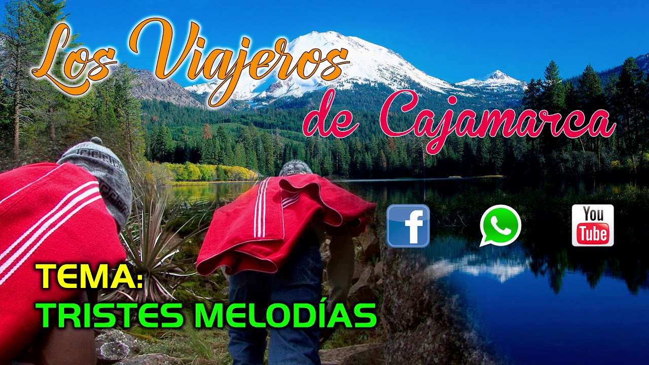 LOS VIAJEROS DE CAJAMARCA / TRISTES MELODÍAS / PRIMICIA 2018