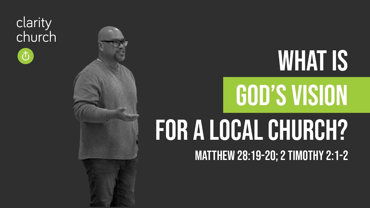 What is God's Vision for a Local Church?