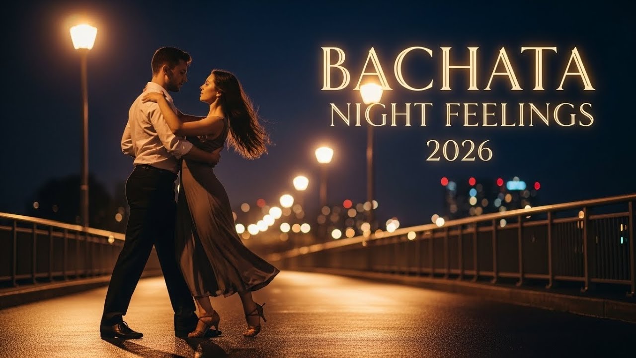 Bachata Romántica de Noche | Canciones para Sentir