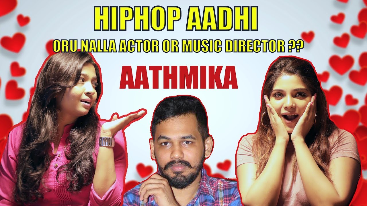 HIPHOP Aadhi ஒரு நல்ல நடிகரா இல்ல Music Director ah  ? - AATHMIKA | Late night show