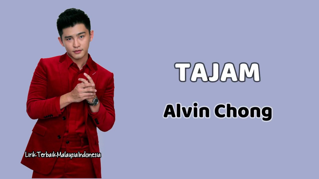 TAJAM - Alvin Chong (Lirik)
