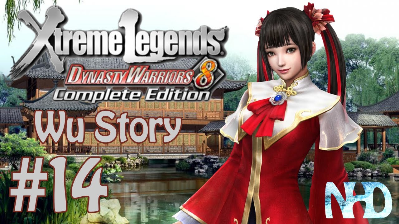Dynasty Warriors 8 XLCE [PC] (Wu Story Mode pt14 - Daqiao) Defeat Gan Ji