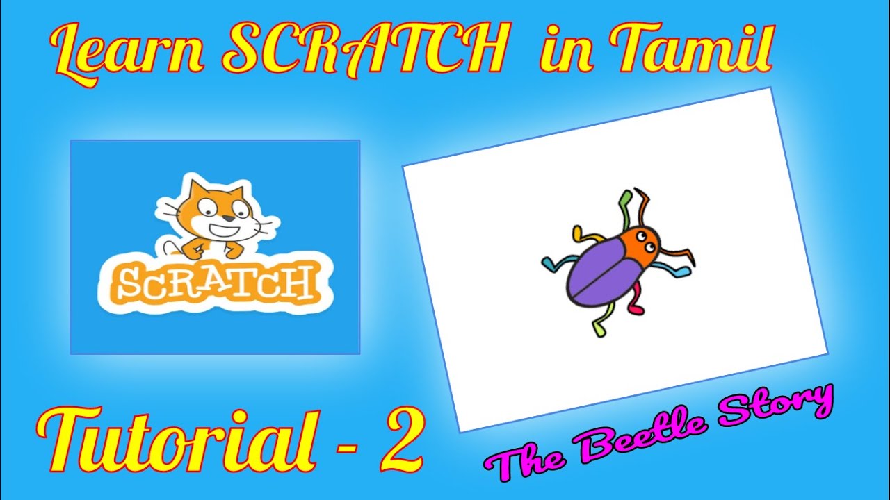 Learn SCRATCH in Tamil. Tutorial - 2 The Beetle Story (Part 1)