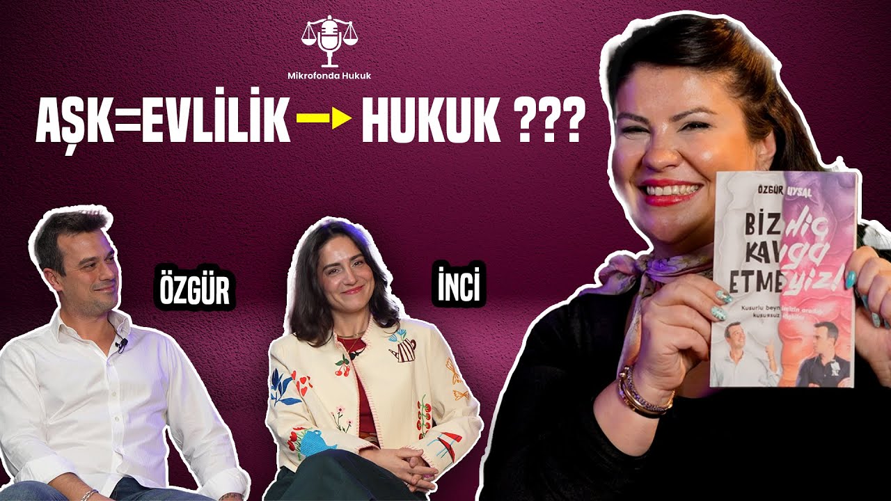 Evlilik, Boşanma, Velayet… Peki Hukuk Ne Diyor? | Mikrofonda Hukuk - 2. Bölüm