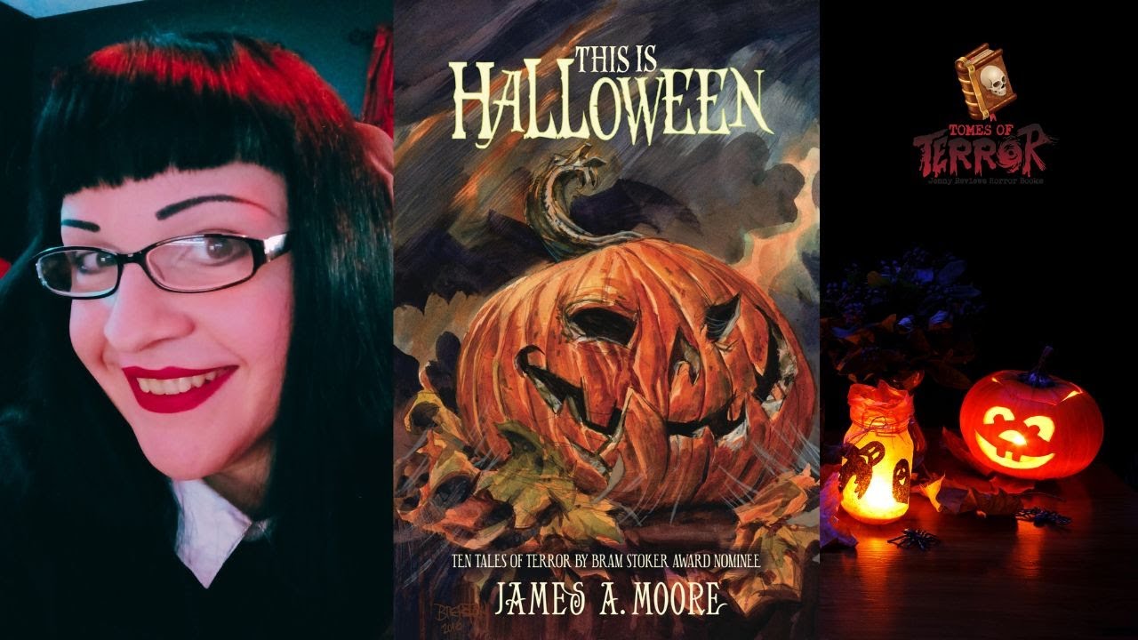This Is Halloween by James A. Moore┃Book Review┃Halloween Anthology