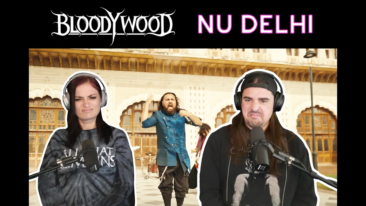 Bloodywood - Nu Delhi (Reaction)