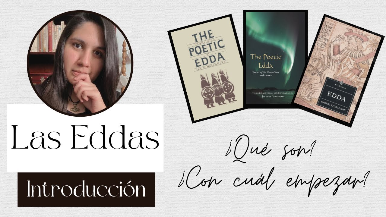 Eddas | Introducci&oacute;n: &iquest;Qu&eacute; son? &iquest;Con cu&aacute;l iniciar?