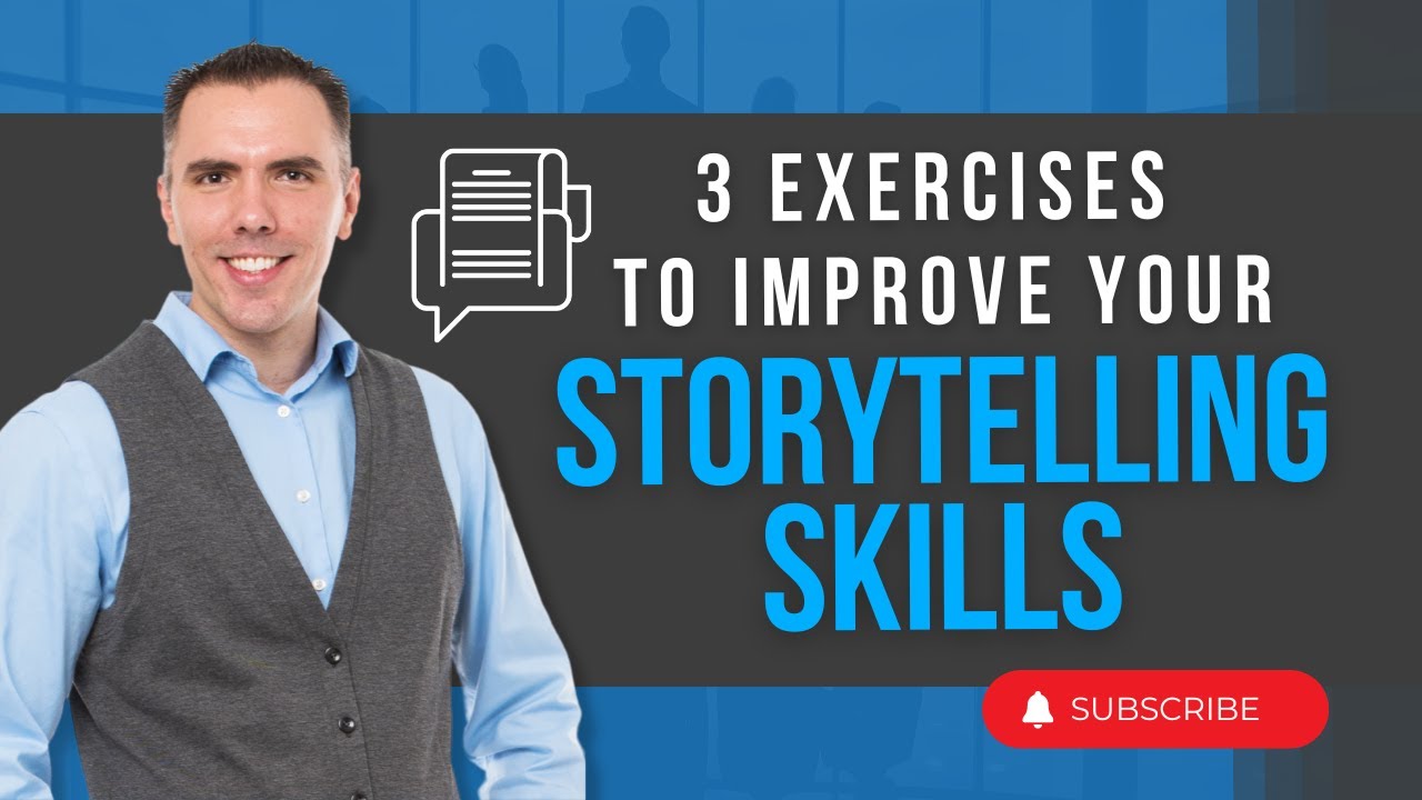 Exercises to Improve Your Storytelling Skills