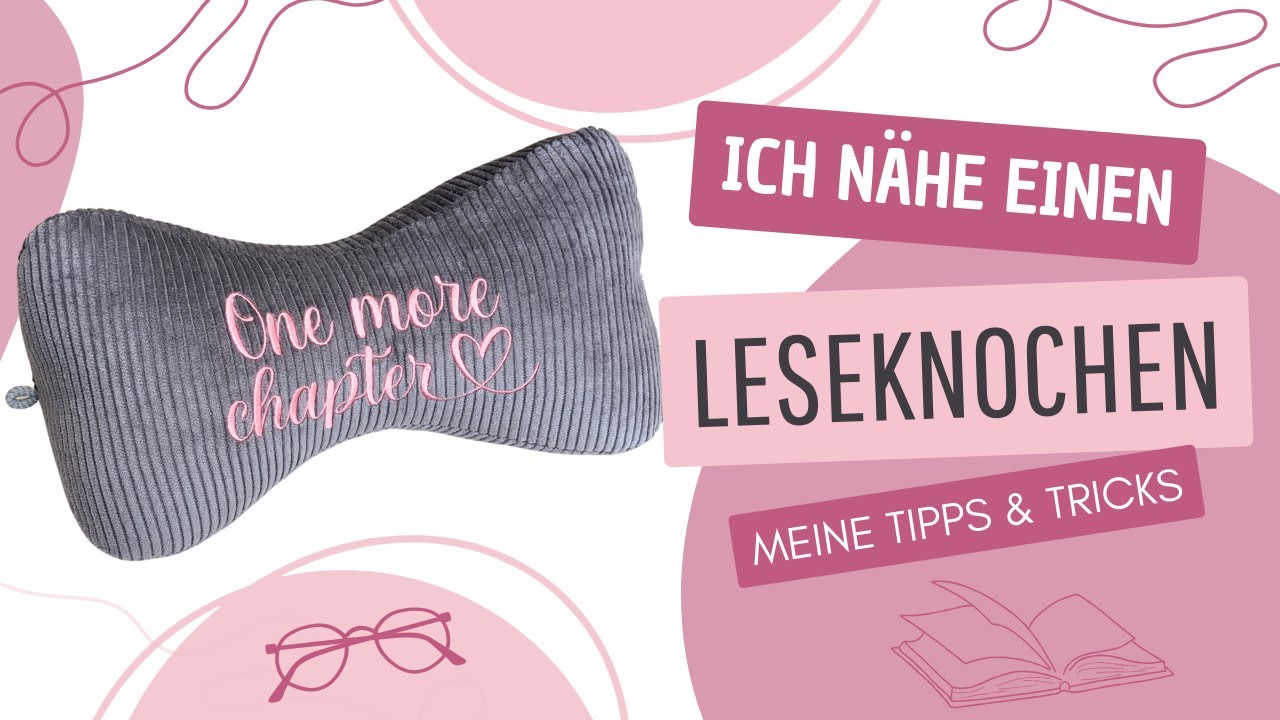 Leseknochen nähen- ich zeige alles Schritt für Schritt!