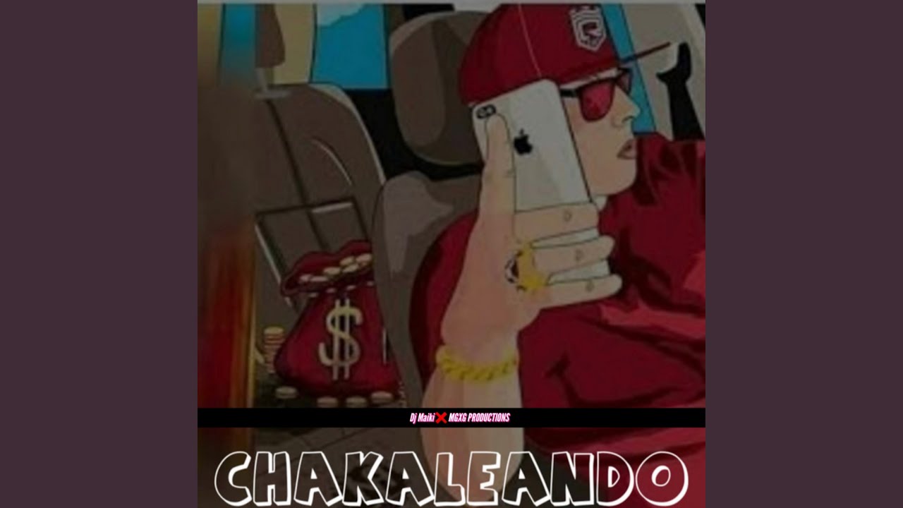Chakaleando
