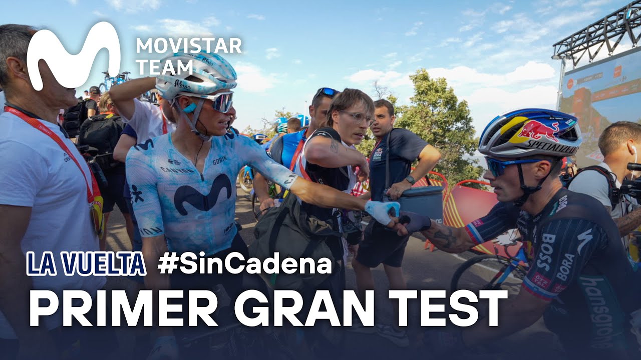 #SinCadena: Primer d&iacute;a de Monta&ntilde;a en La Vuelta | Movistar Team 2024