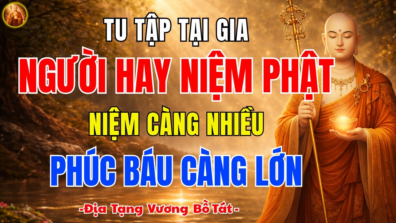 Địa Tạng Bồ Tát 🙏 Niệm Phật Càng Nhiều Phúc Báu Càng Lớn – Nhìn Là Biết Ngay