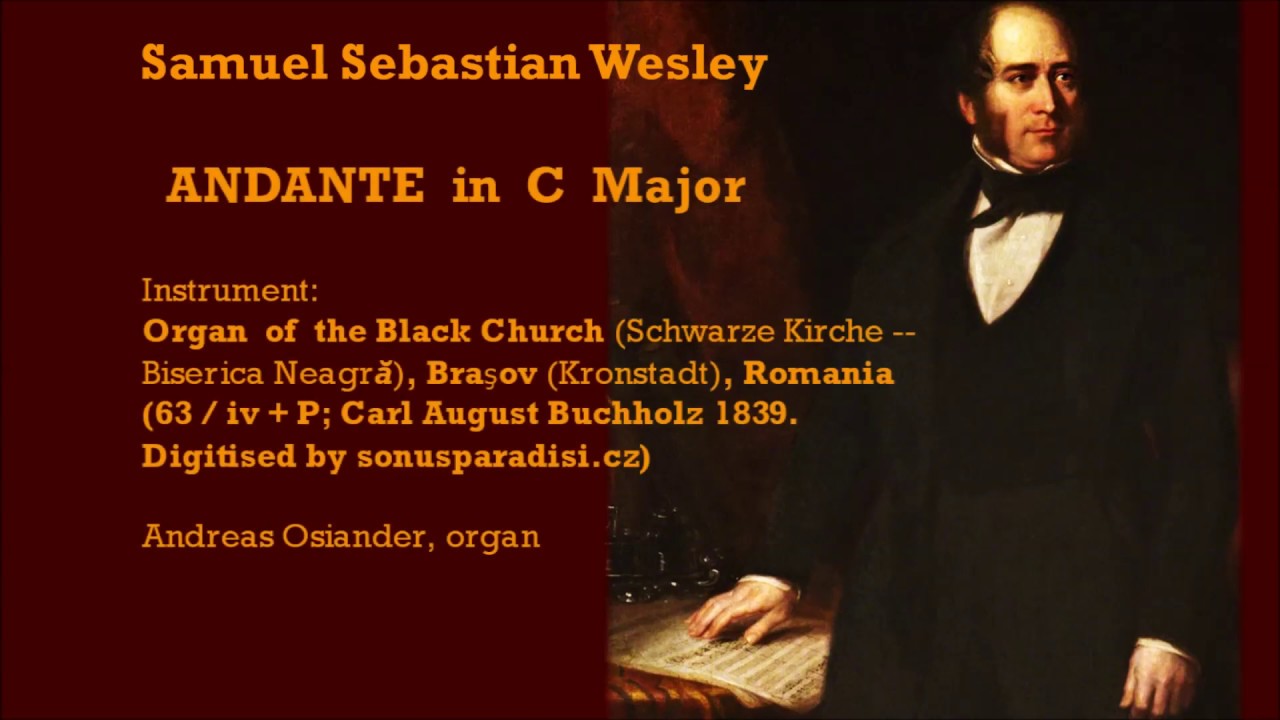 Samuel Sebastian Wesley (1810-76): Andante in C for Organ