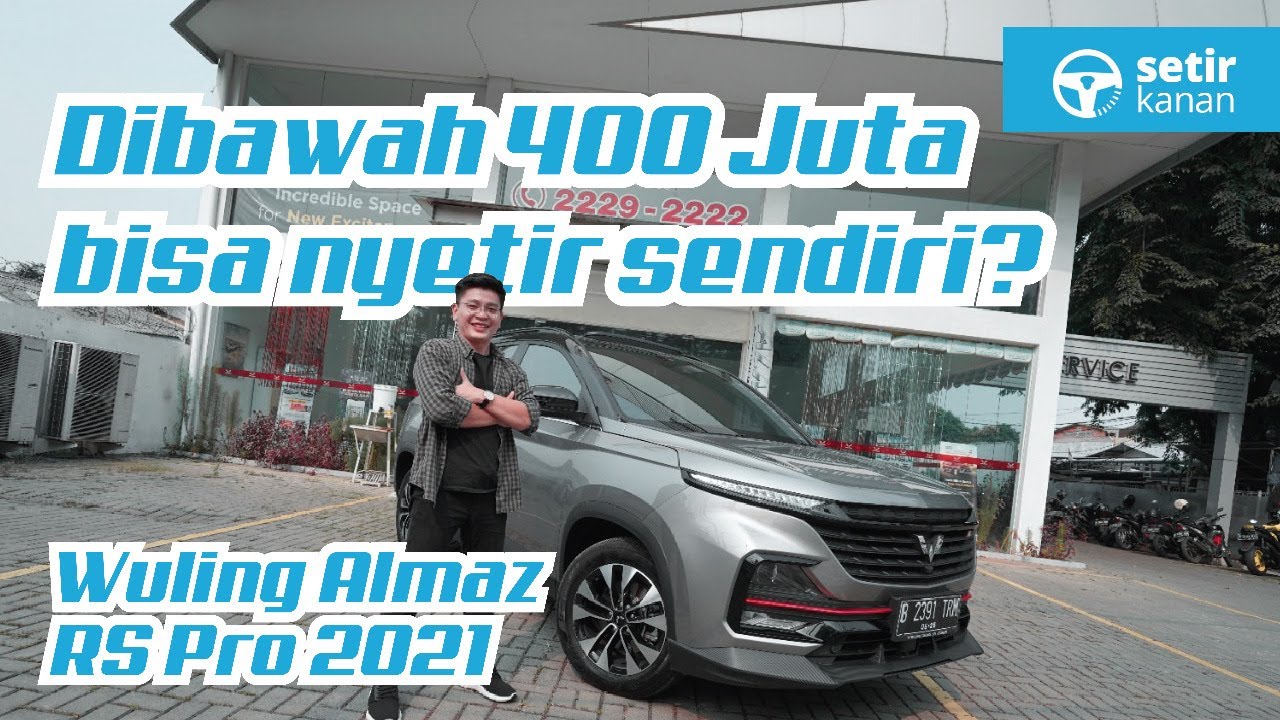 Driving Experience Wuling Almaz RS Pro 2021 | Di bawah Rp 400jt Dapet Fitur Seperti Tesla!